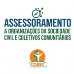 CDJBC firma parceria com a SEIAS para assessorar OSC e Coletivos Comunitários